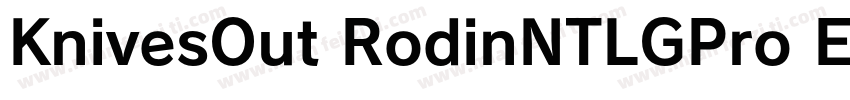 KnivesOut RodinNTLGPro EB字体转换